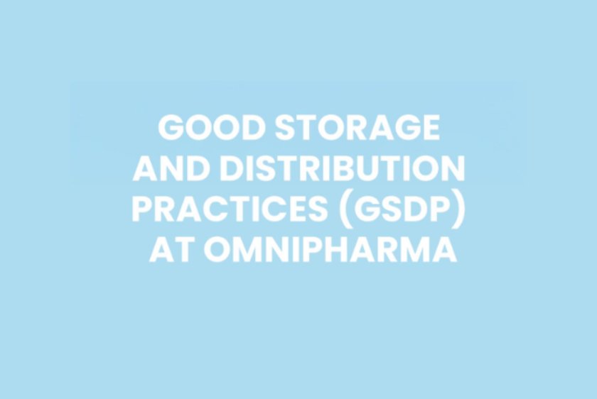 Omnipharma Ensuring Quality at Every Step with Good Storage and Distribution Practices